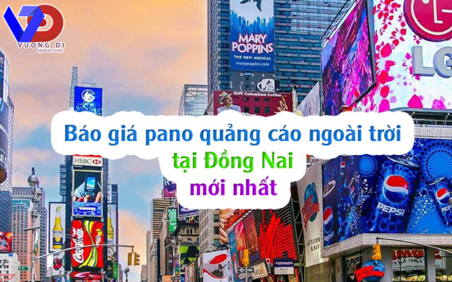 Báo giá pano quảng cáo ngoài trời tại Đồng Nai mới nhất