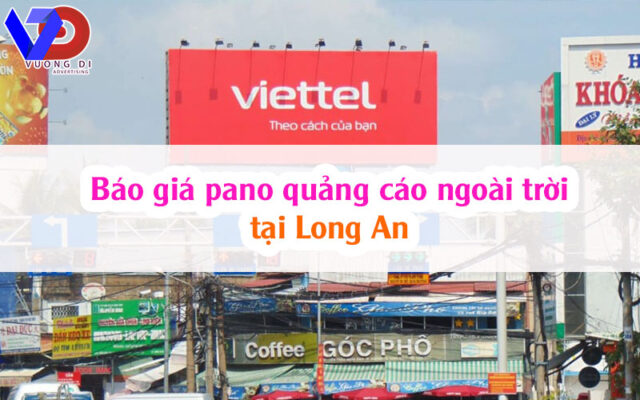 Báo giá pano quảng cáo ngoài trời tại Long An