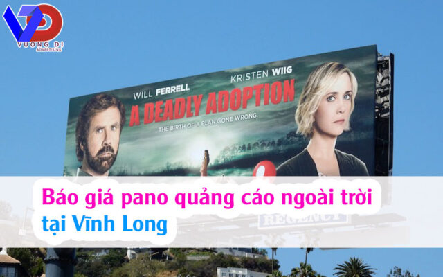 Báo giá pano quảng cáo ngoài trời tại Vĩnh Long