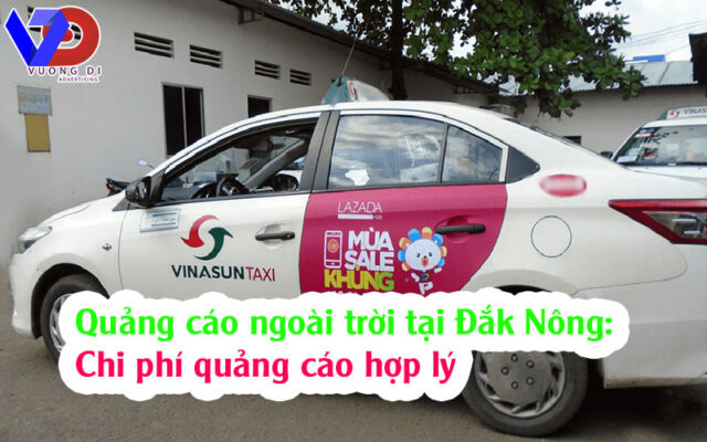 Quảng cáo ngoài trời tại Đắk Nông: Chi phí quảng cáo hợp lý