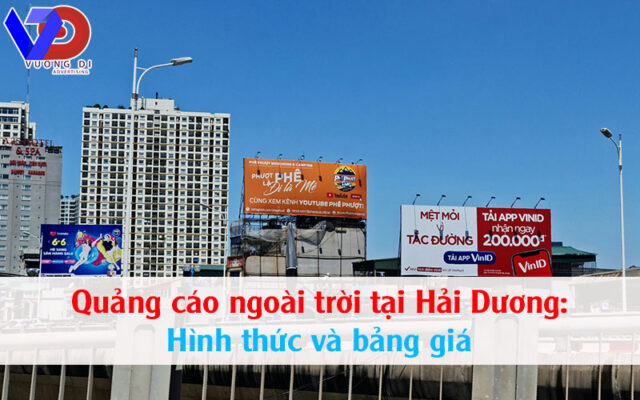 Quảng cáo ngoài trời tại Hải Dương: Hình thức và bảng giá