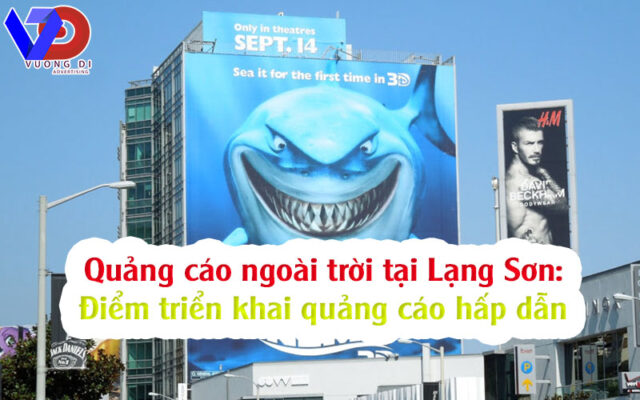 Quảng cáo ngoài trời tại Lạng Sơn: Điểm triển khai quảng cáo hấp dẫn
